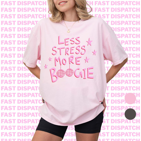 Less Stress More Boogie Tee 🚚 Ready-to-ship🎄
