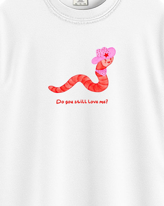 Do You Still Love Me Graphic Tee