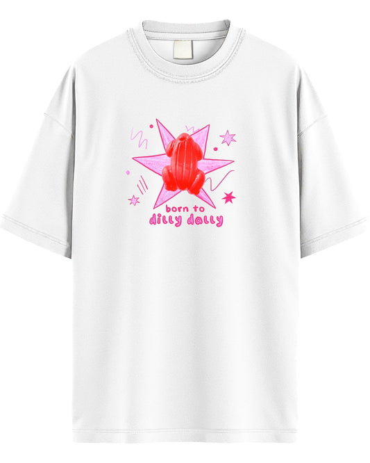 Born To Dilly Dally Graphic Tee