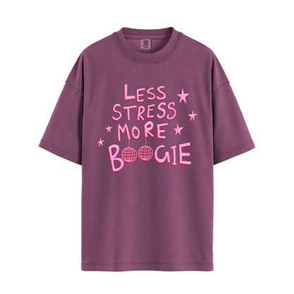 Less Stress More Boogie Relaxed Tee