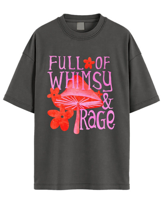 Full of Whimsy & Rage Graphic Tee
