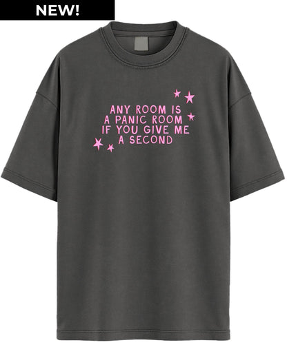 Any Room Is A Panic Room If You Give Me A Second Graphic Tee