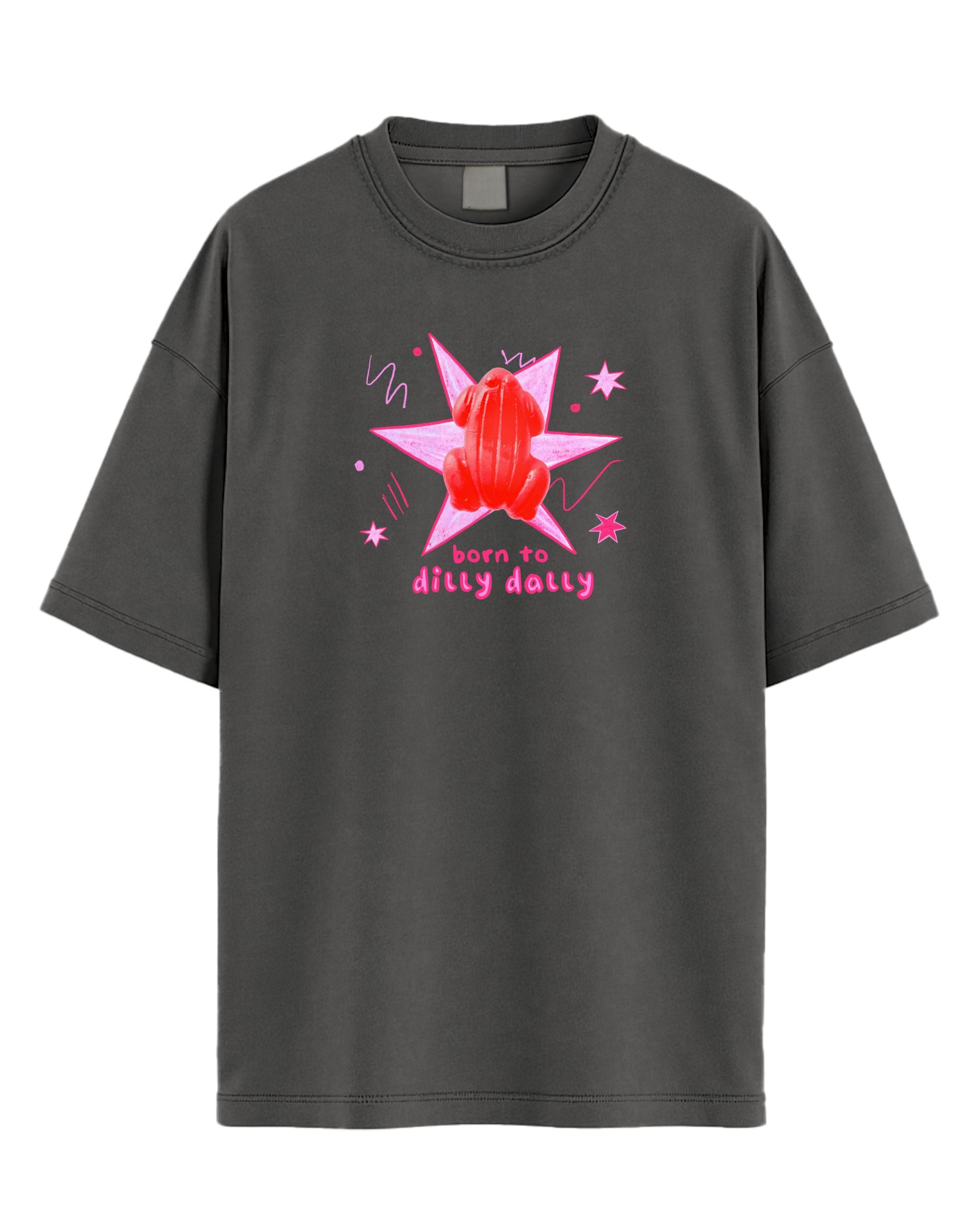 Born To Dilly Dally Graphic Tee
