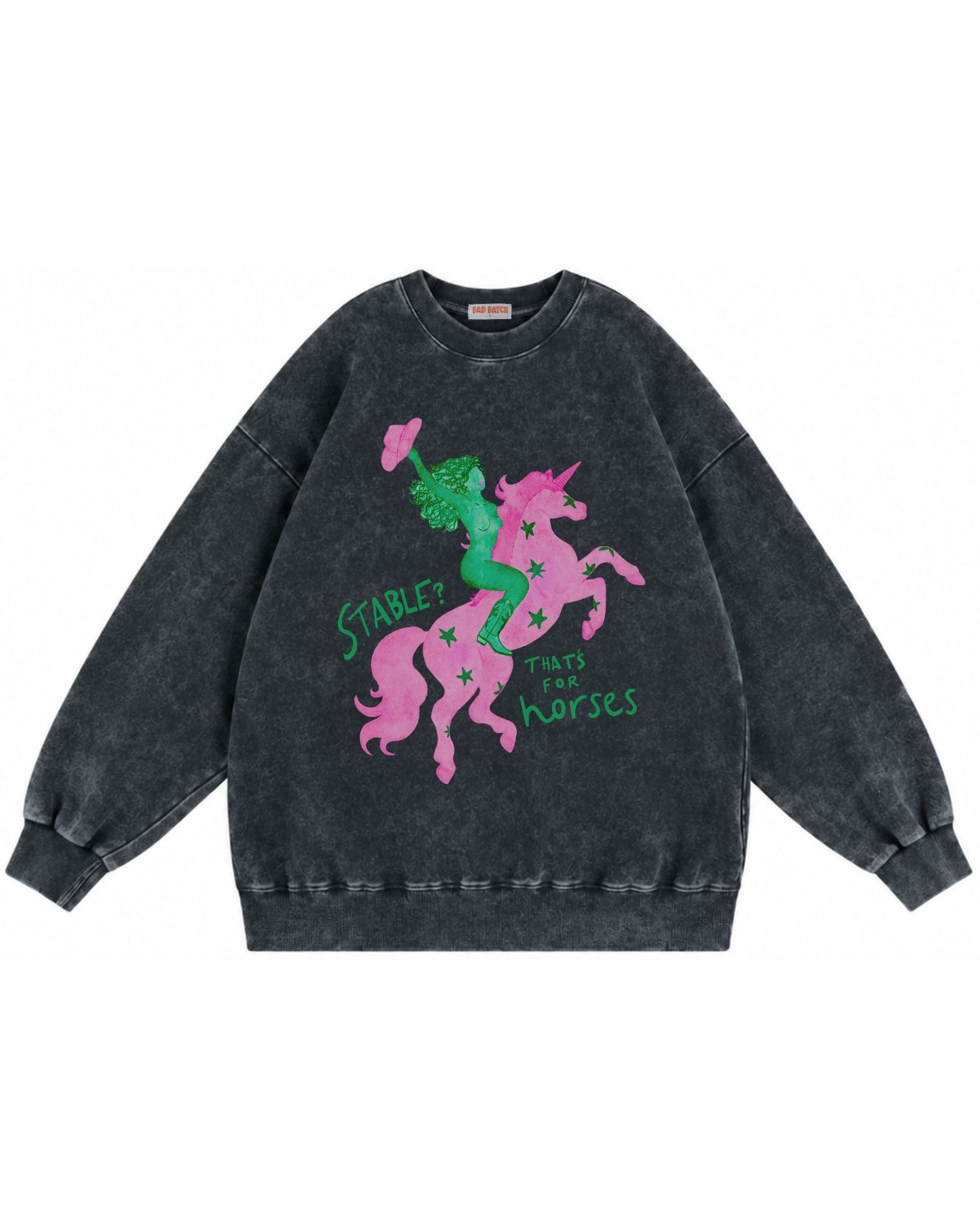 Stable? That's For Horses Sweatshirt