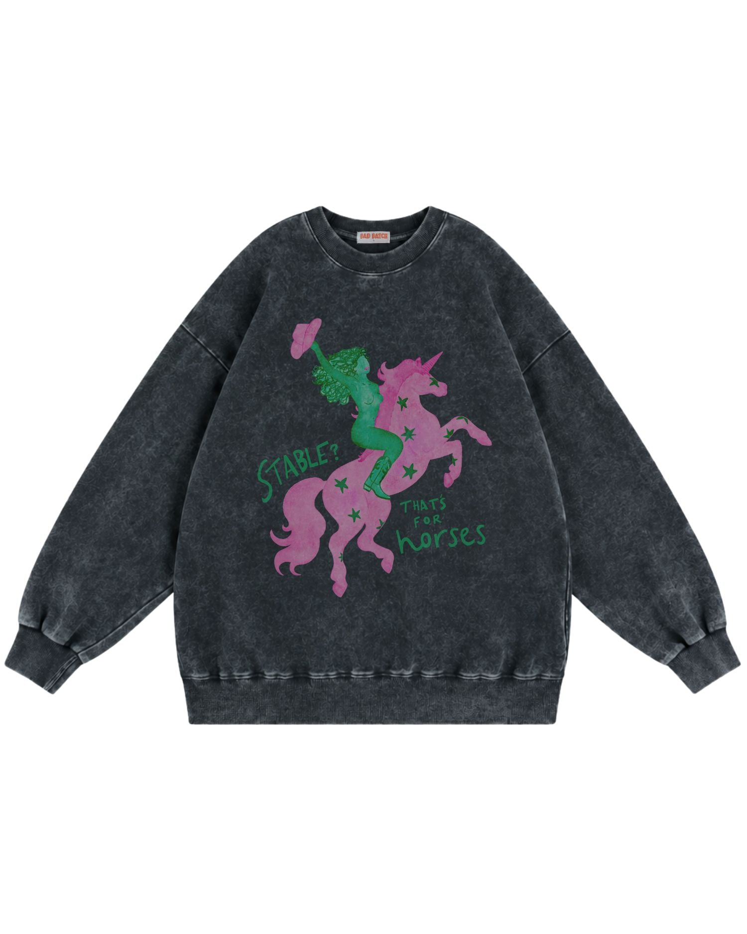 Stable? That's For Horses Sweatshirt