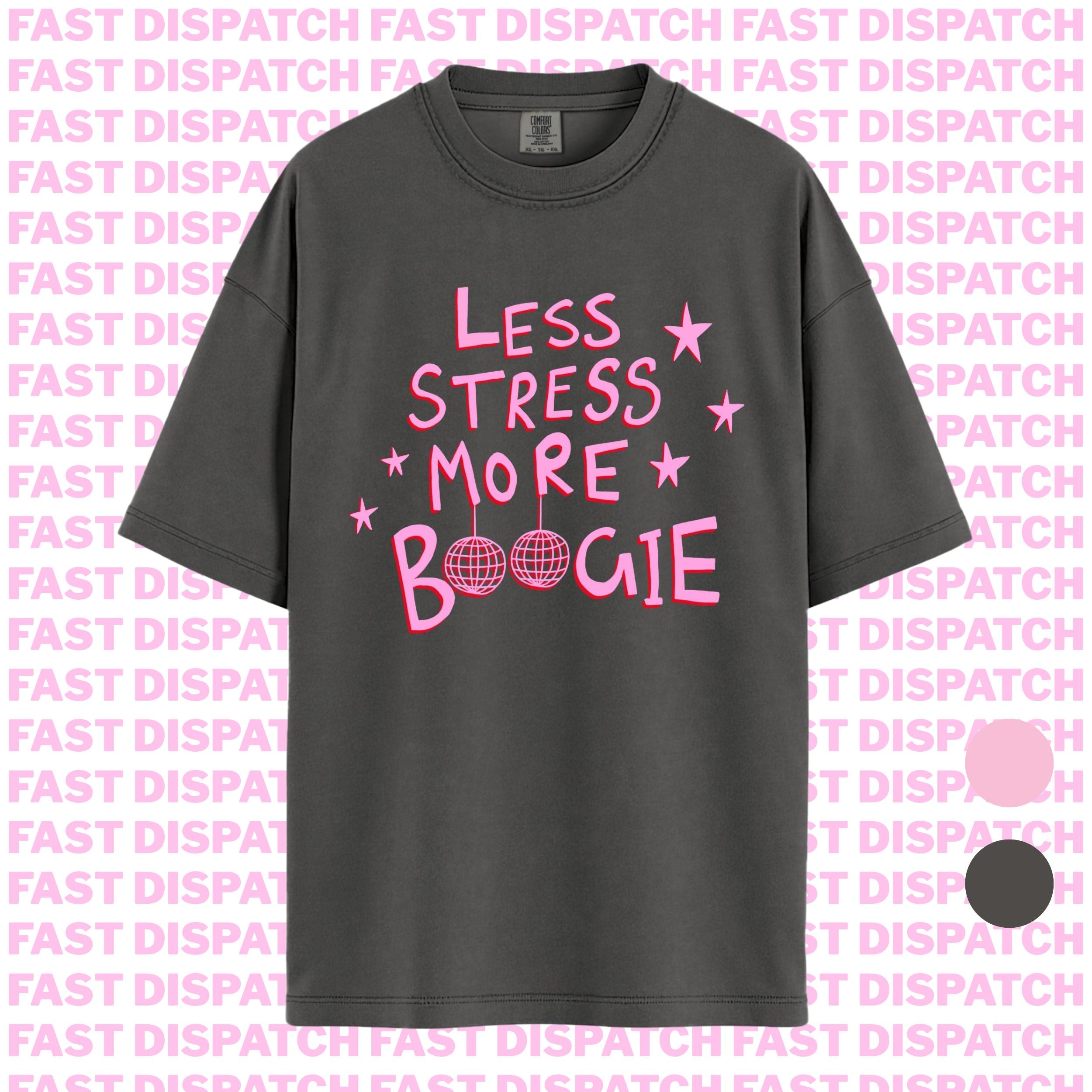 Less Stress More Boogie Tee 🚚 Ready-to-ship🎄