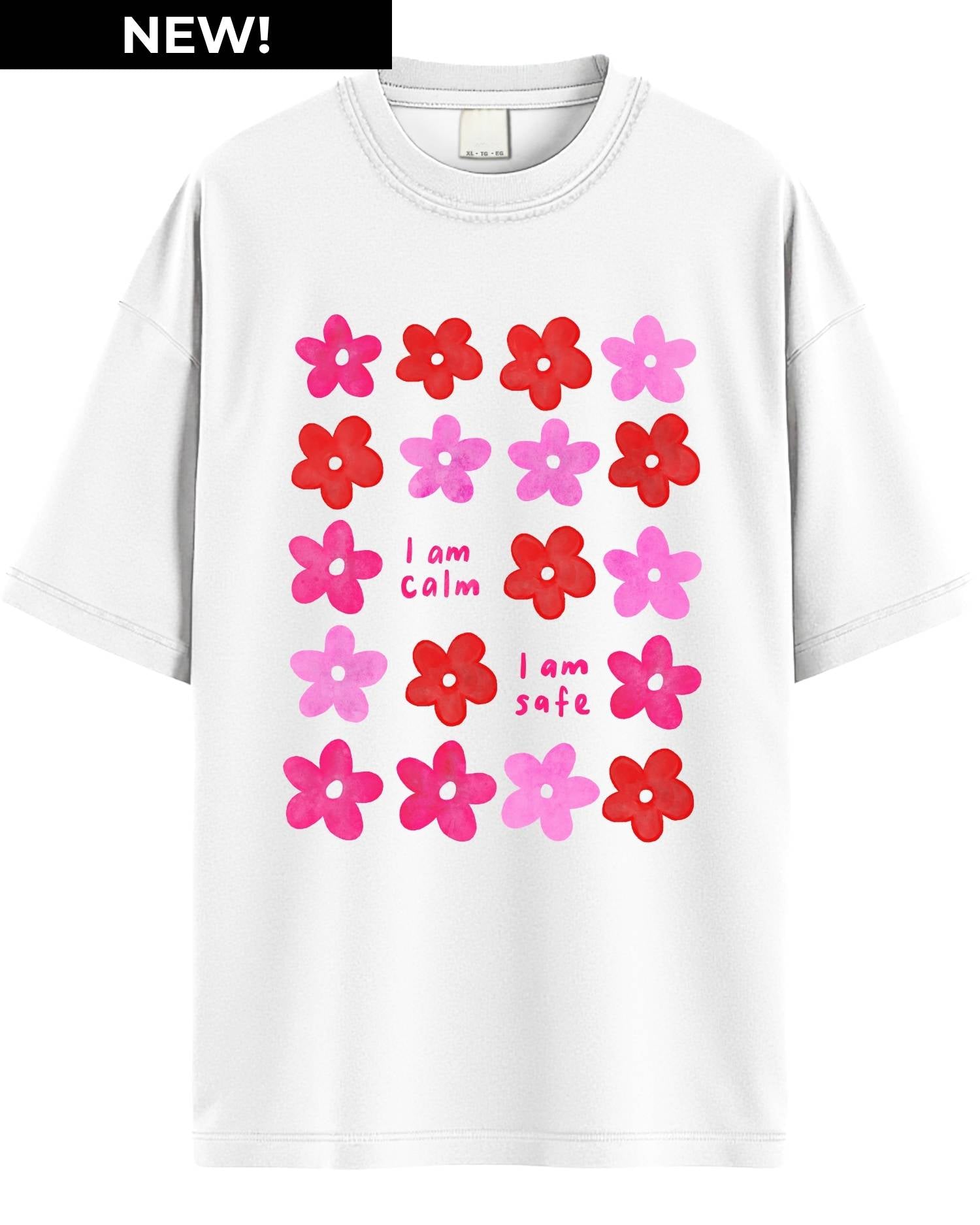 I am calm, I am safe Graphic Tee