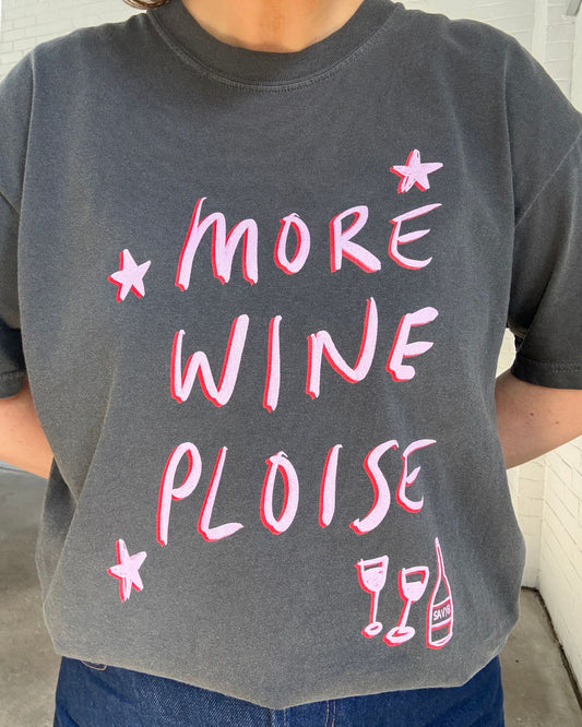 More Wine Ploise Graphic Tee