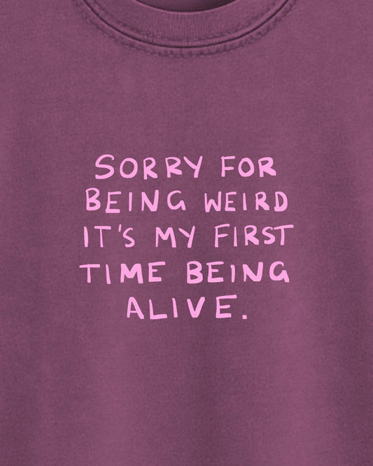 Sorry For Being Weird Graphic Tee