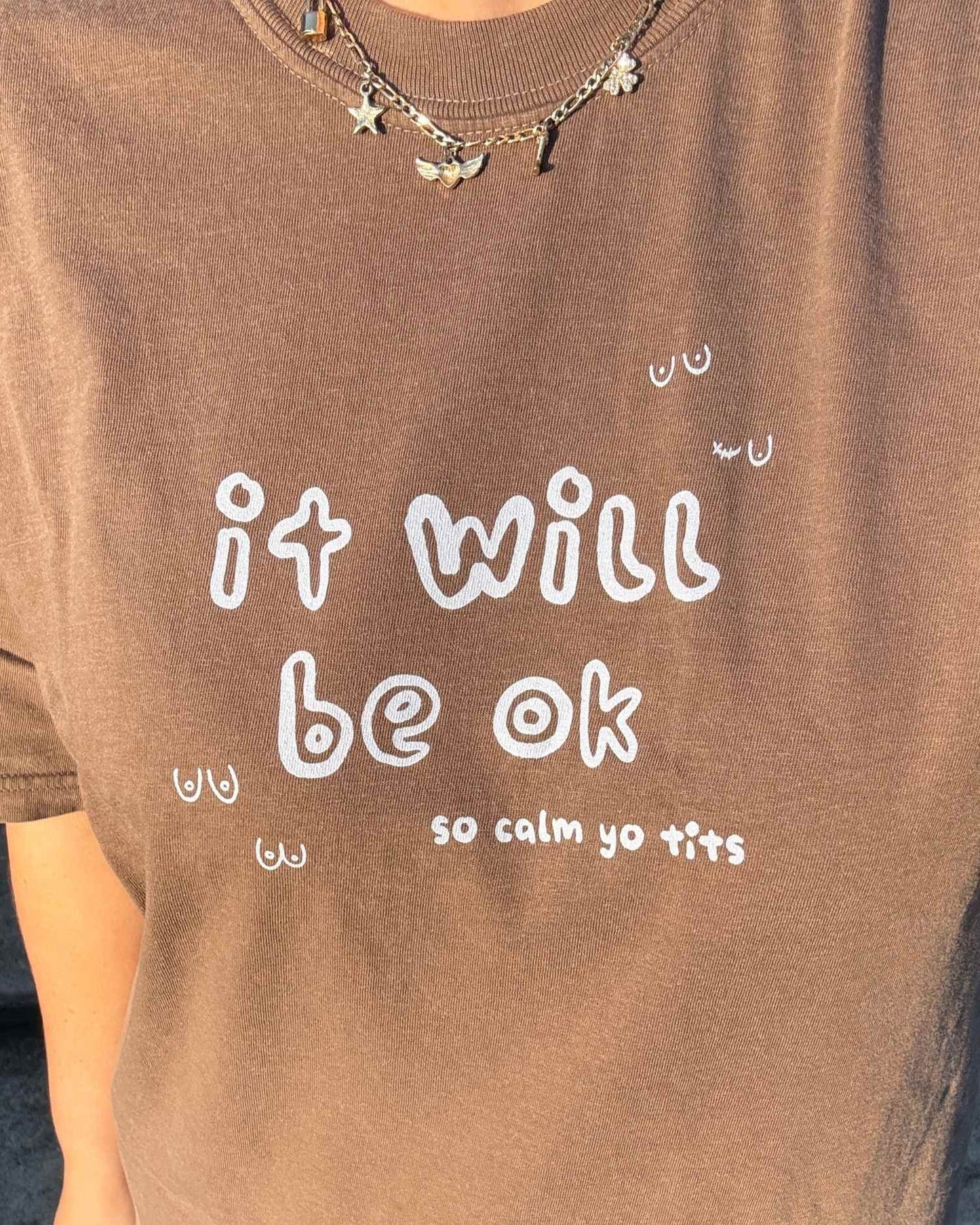 It Will Be Ok Graphic Tee