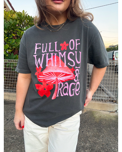 Full of Whimsy & Rage Graphic Tee