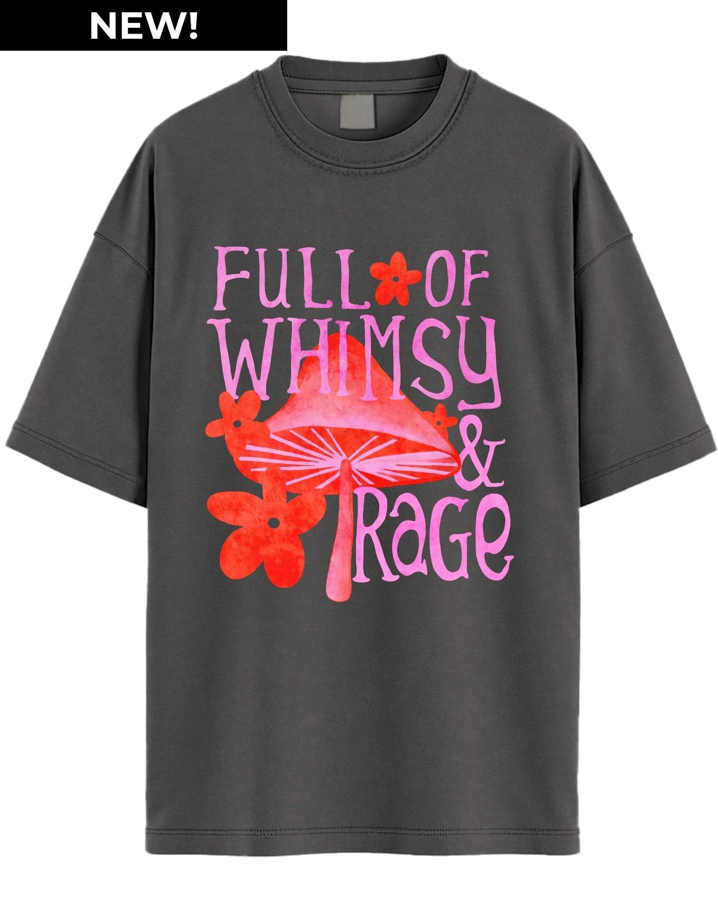 Full of Whimsy & Rage Graphic Tee