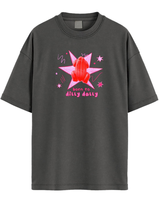 Born To Dilly Dally Graphic Tee